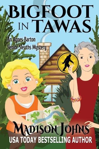Bigfoot in Tawas An Agnes Barton Senior Sleuths Mystery