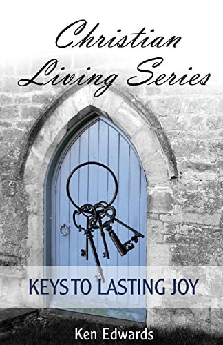 Keys to Lasting Joy Life As God Intended