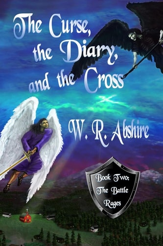 The Curse, the Diary and the Cross Book Two: The Battle Rages