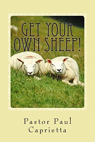 Get Your Own Sheep! A Study of Evangelism and Discipleship