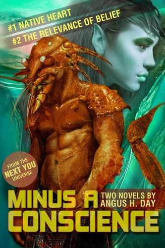Minus a Conscience: Volume One A Next You Novel