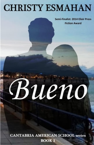 Bueno The Cantabria American School Series * Book 1