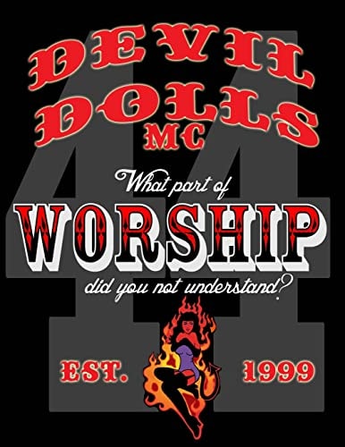 Devil Dolls MC What Part of Worship Did You Not Understand?