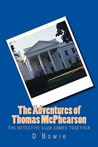 The Adventures of Thomas McPhearson The Detective Club Comes Together