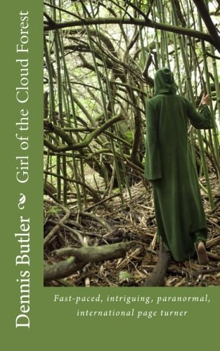 Girl of the Cloud Forest A Paranormal Adventure/Romance