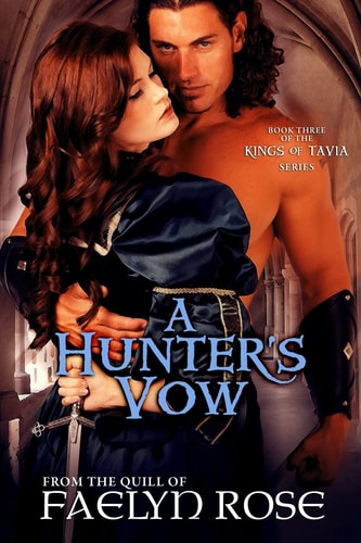 A Hunter's Vow The Kings of Tavia Book Three