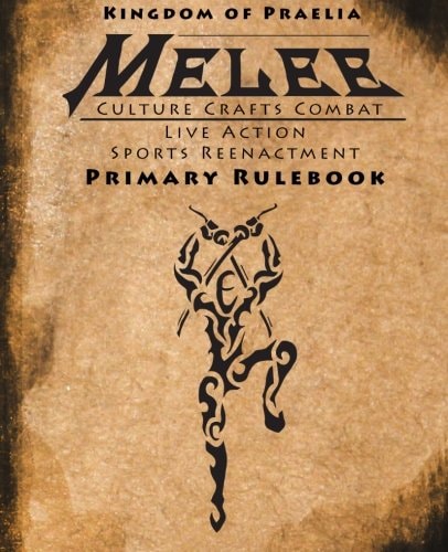 Melee: Culture, Crafts and Combat 6th Edition (pocket Field Edition)