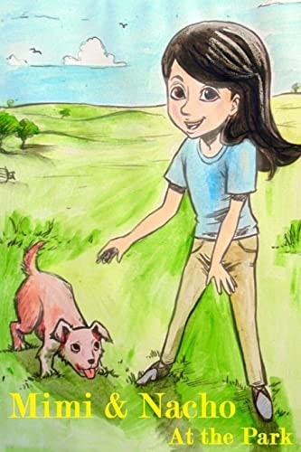 Mimi and Nacho At the Park