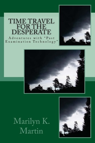 Adventures with PET (Past Examination Technology) Time Travel for the Desperate
