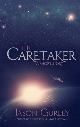 The Caretaker A Short Story