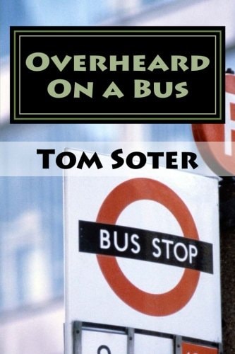 Overheard On a Bus