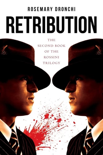 Retribution The Second Book of the Rossini Trilogy