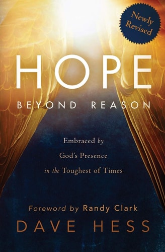Hope Beyond Reason Embraced by God's Presence in the Toughest of Times