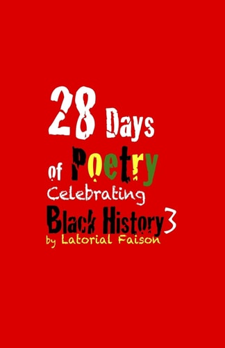 28 Days of Poetry Celebrating Black History Volume 3