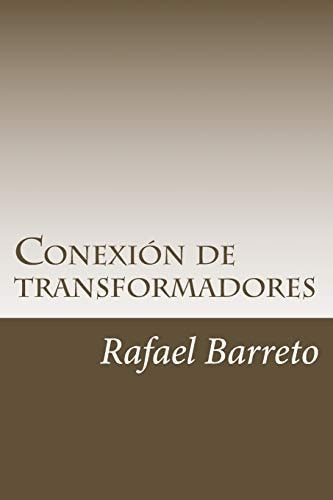 Conexion de Transformadores Distribucion de Energia Mediante Transformadores Monoásicos