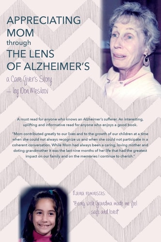 Appreciating Mom Through the Lens of Alzheimer's A Care Giver's Story