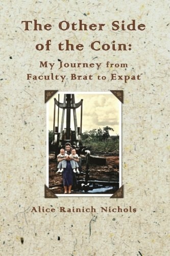 The Other Side of the Coin My Journey from Faculty Brat to Expat - Special Edition