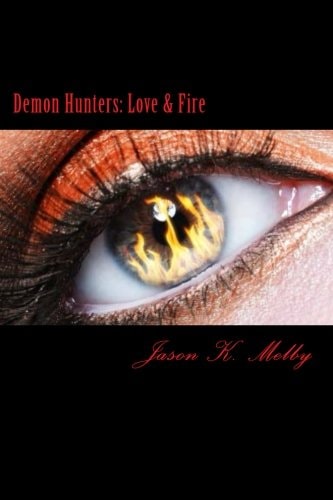 Demon Hunters Love and Fire