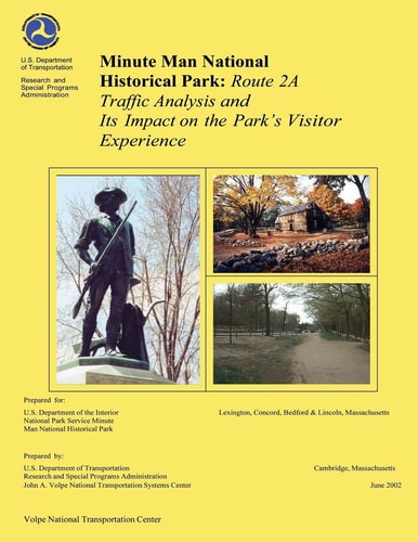 Minute Man National Historical Park Rte 2A Traffic Analysis and Its Impact on the Park's Visitor Experience
