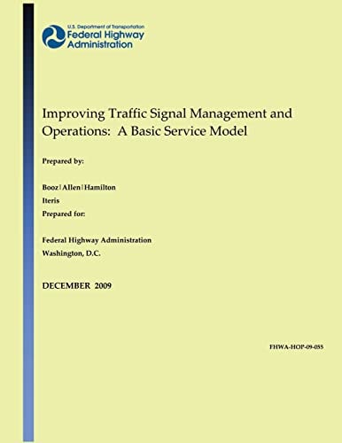Improving Traffic Signal Management and Operations A Basic Service Model
