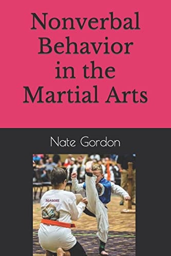 Nonverbal Behavior in the Martial Arts
