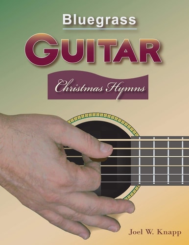 Bluegrass Guitar Christmas Hymns