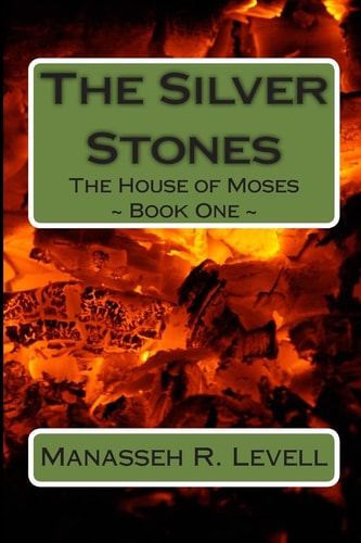 The Silver Stones The House of Moses