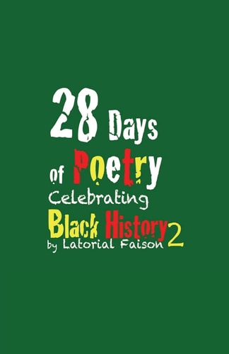 28 Days of Poetry Celebrating Black History Volume 2