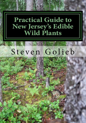 Practical Guide to New Jersey's Edible Wild Plants A Survival Guide