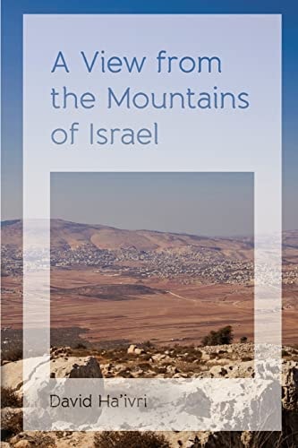 A View from the Mountains of Israel