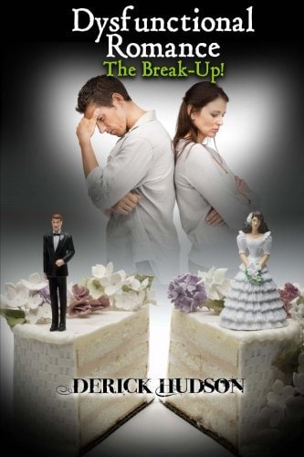 Dysfunctional Romance 'The Break-Up!'