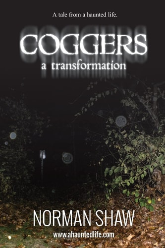 Coggers A Tale from a Haunted Life