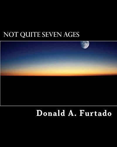 Not Quite Seven Ages