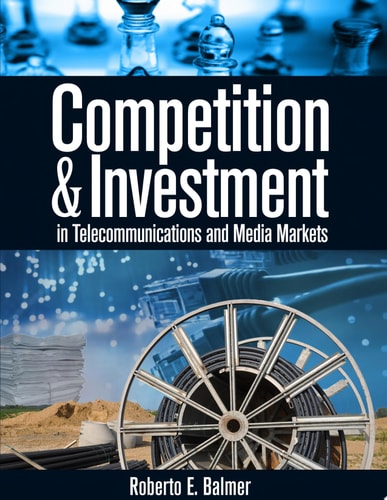 Competition and Investment in Telecommunications and Media Markets