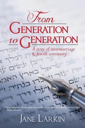 From Generation to Generation A Story of Intermarriage and Jewish Continuity