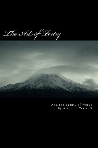 The Art of Poetry Seeing the Beauty of Words