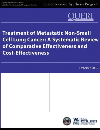 Treatment of Metastatic Non-Small Cell Lung Cancer A Systematic Review of Comparative Effectiveness and Cost-Effectiveness