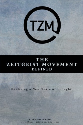 The Zeitgeist Movement Defined Realizing a New Train of Thought