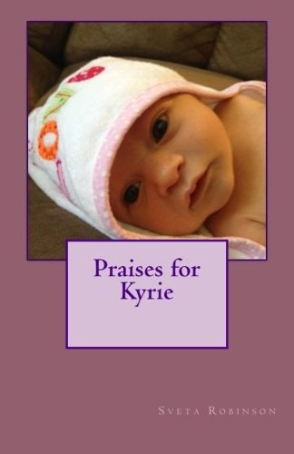 Praises for Kyrie