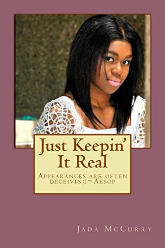 Just Keepin' It Real Appearances Are Often Deceiving~Aesop