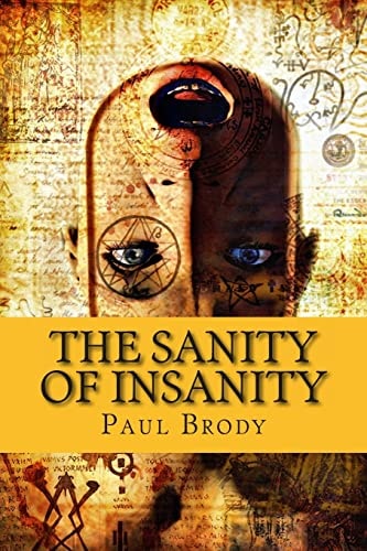 The Sanity of Insanity The Fascinating and Troubled Lives of Writers