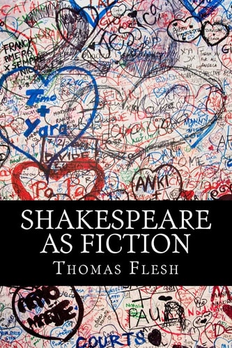 Shakespeare As Fiction Four Shakespeare Plays Retold As Novels