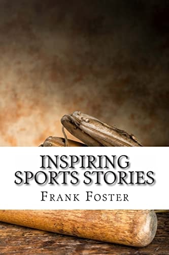 Inspiring Sports Stories Four Athletes That Inspired a Nation
