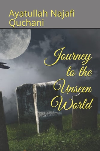 Journey to the Unseen World