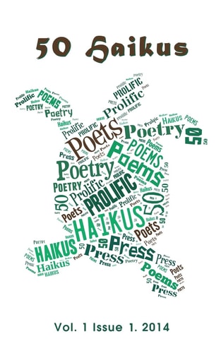 50 Haikus Vol. I Issue I