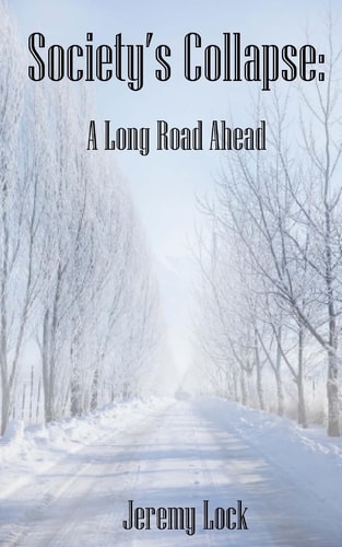 Society's Collapse A Long Road Ahead