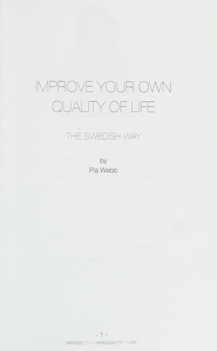 Improve Your Own Quality of Life The Swedish Way