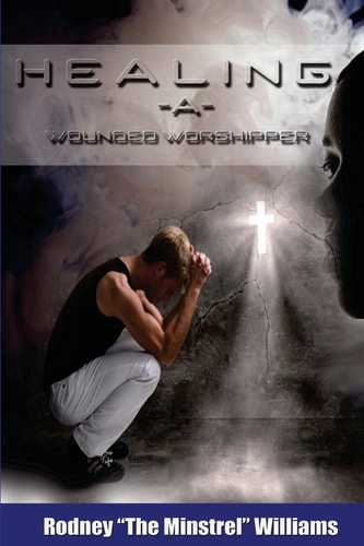 Healing a Wounded Worshipper