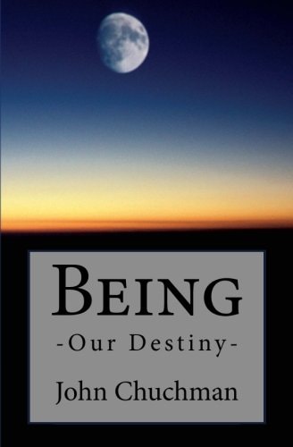 Being Our Destiny