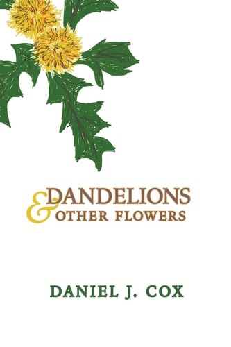 Dandelions and Other Flowers